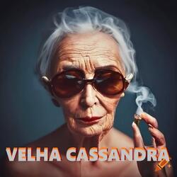 Old Cassandra