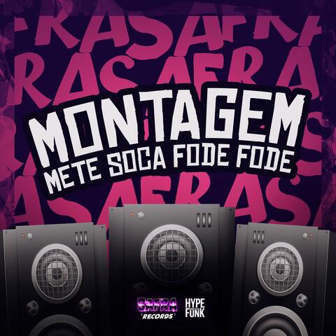 MONTAGEM METE SOCA FODE FODE