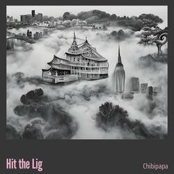Hit the Lig