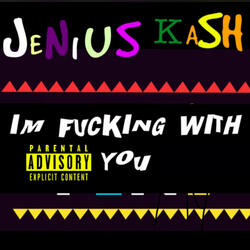I’m Fucking With You