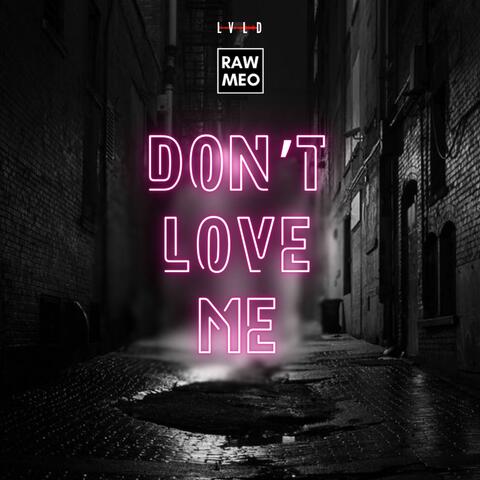 Don't Love Me