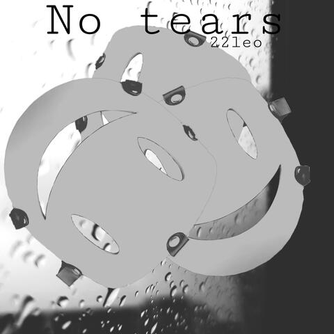 No Tears