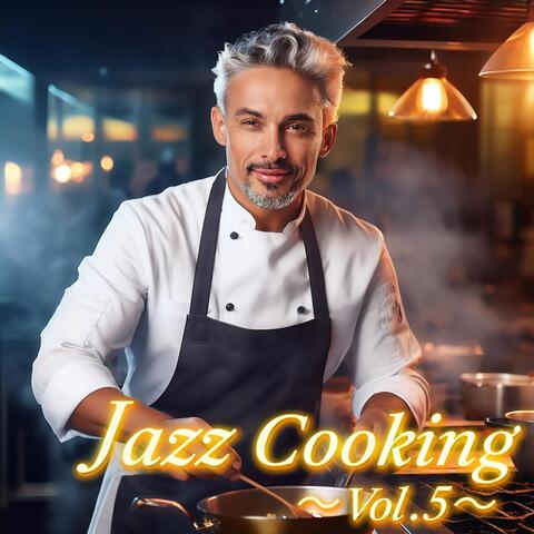 Jazz Cooking Vol.5