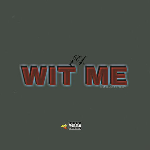 Wit Me ( Freestyle )