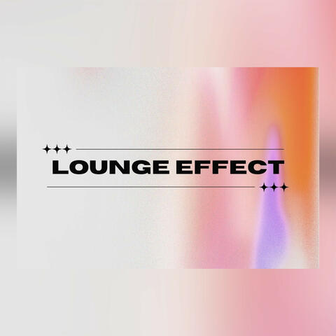 Lounge Effect