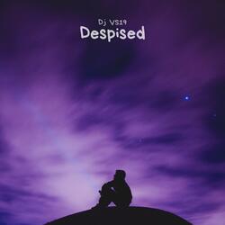 Despised