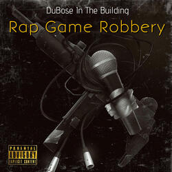Rap Game Robbery