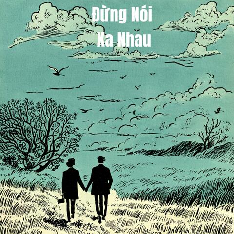 Đừng Nói Xa Nhau