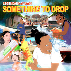 Something To Drop
