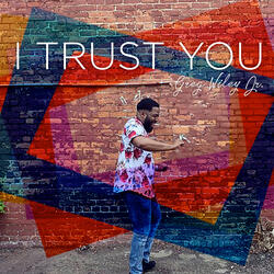 I Trust You