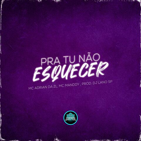 Pra Tu Não Esquecer