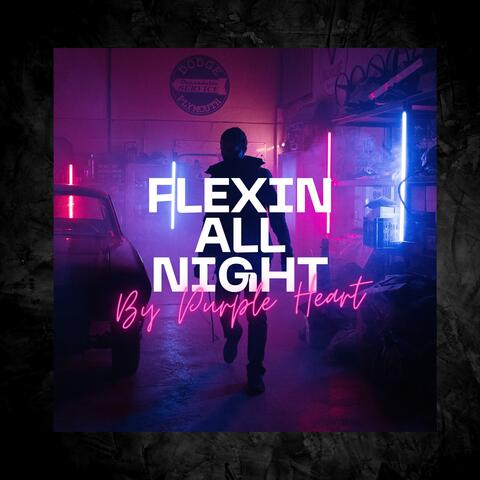 Flexin All Night