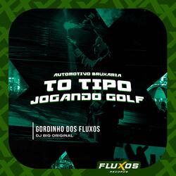 Automotivo Bruxaria to tipo Jogando Golf