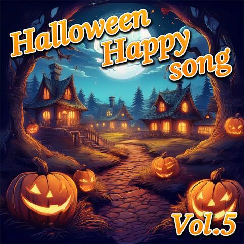 Halloween Happy song Vol.5