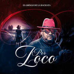 Por loco