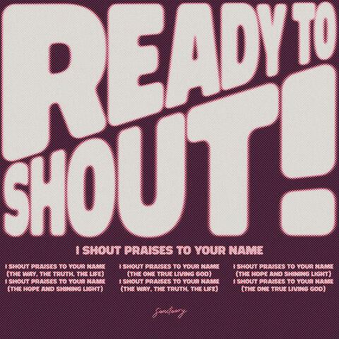 Ready To Shout!