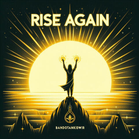 RISE AGAIN