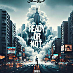 Ready 0r Not
