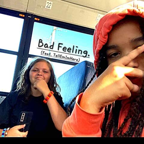 Bad Feeling
