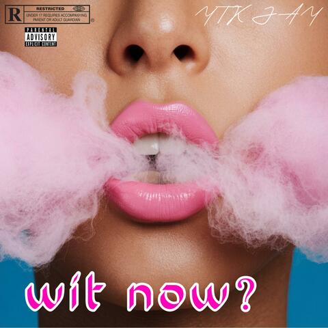 Wit Now ?