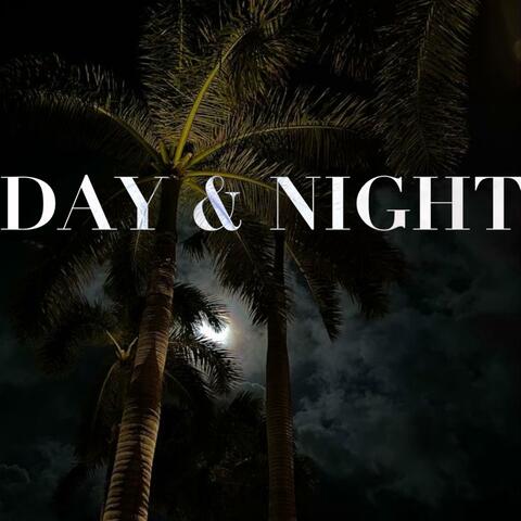 Day & Night