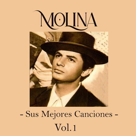 Molina - Sus Mejores Canciones, Vol. 1