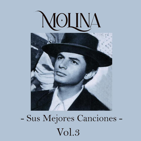 Molina - Sus Mejores Canciones, Vol. 3