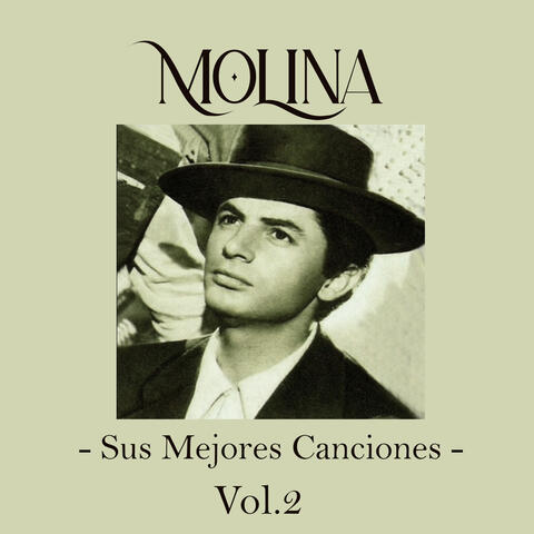 Molina - Sus Mejores Canciones, Vol. 2