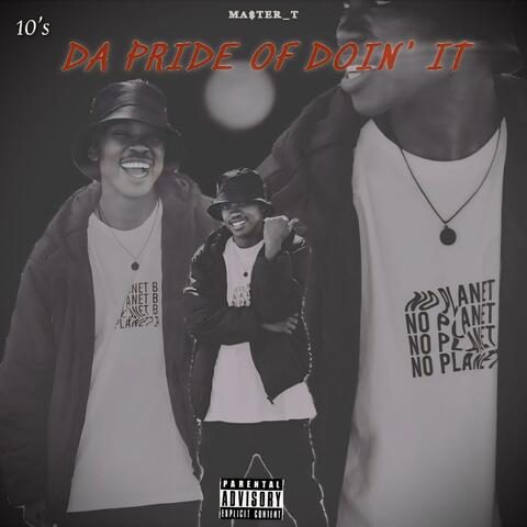 Da Pride Of Doin' It