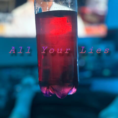 All Your Lies