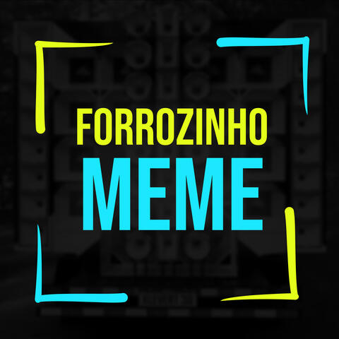 Forrozinho Meme