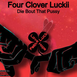 Die Bout That Pussy