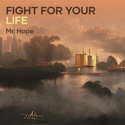 Fight for Your Life