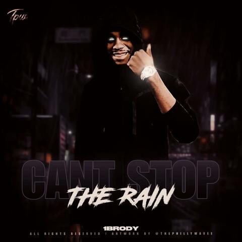 Can't Stop The Rain