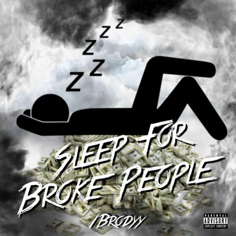 Sleep For Broke People