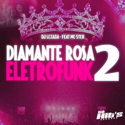 Diamante Rosa Eletrofunk 2