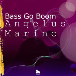 Bass Go Boom