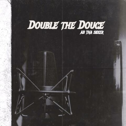 Double Tha Douce