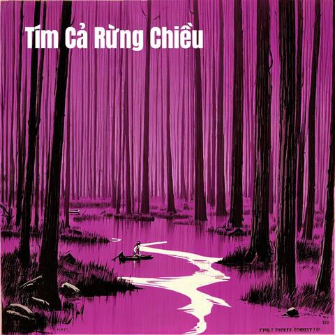Tím Cả Rừng Chiều