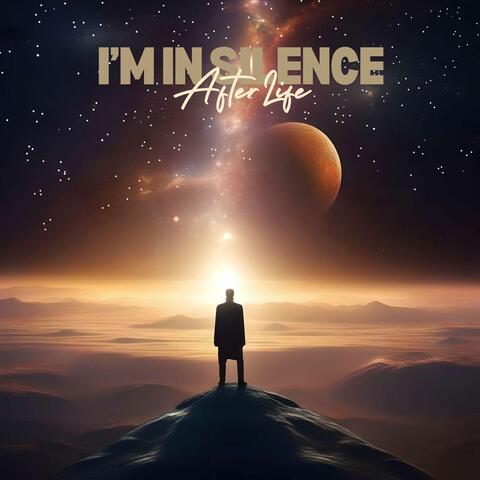 I'M IN SILENCE