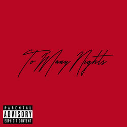 To Many Nights