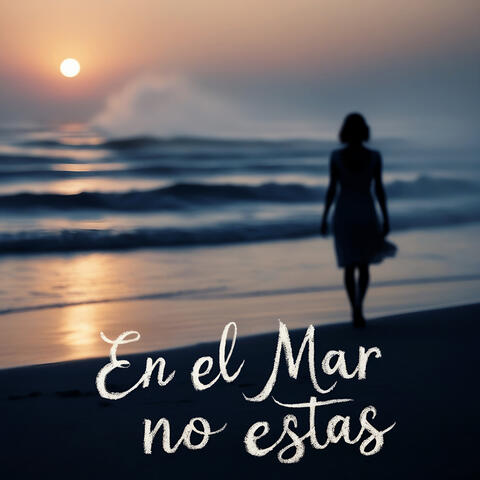 En el Mar no Estas