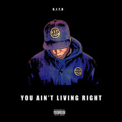 You Ain't Living Right