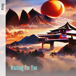 Waiting For You