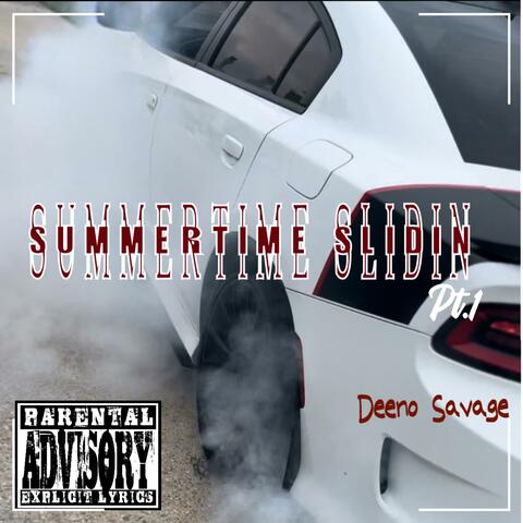Summertime Slidin Pt.1