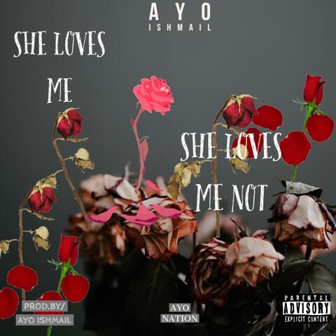 SHE LOVES ME,SHE LOVES ME NOT