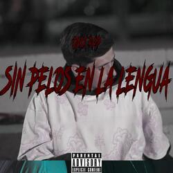 SIN PELOS EN LA LENGUA