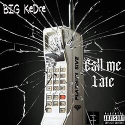 Call Me Late