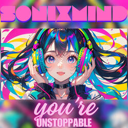 You're Unstoppable