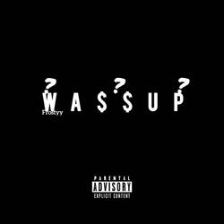 Wa$$up